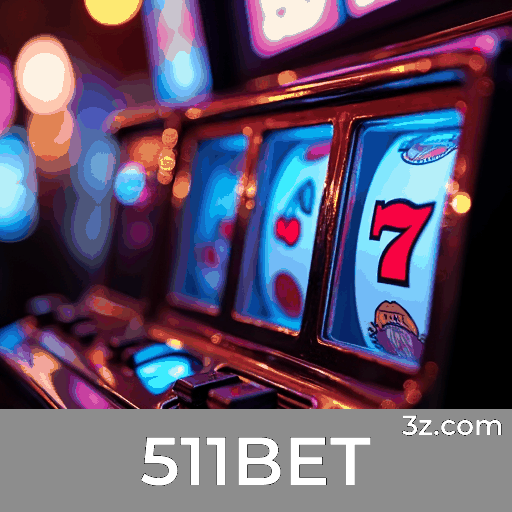 511BET: Milhares de Jogos e Seleção Top